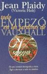 Todo empezó en los jardines de Vauxhall | 9788440616456 | Plaidy, Jean | Librería Castillón - Comprar libros online Aragón, Barbastro