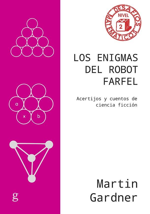 Los enigmas del robot Farfel | 9788419406705 | Gardner, Martin | Librería Castillón - Comprar libros online Aragón, Barbastro