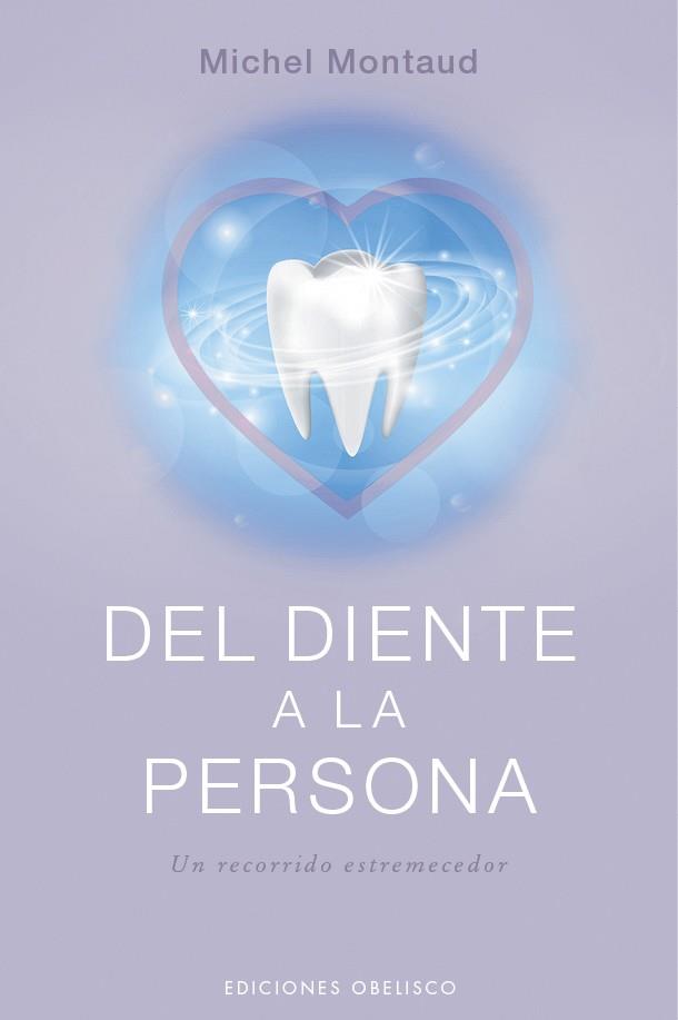 Del diente a la persona | 9788491117230 | Montaud, Michel | Librería Castillón - Comprar libros online Aragón, Barbastro