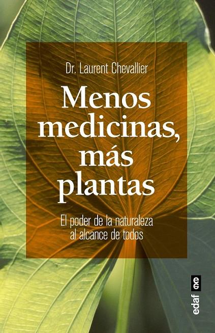 Menos medicinas, más plantas | 9788441436244 | Chevallier, Laurent | Librería Castillón - Comprar libros online Aragón, Barbastro