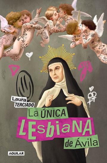 La única lesbiana de Ávila | 9788403524606 | Laura Terciado | Librería Castillón - Comprar libros online Aragón, Barbastro