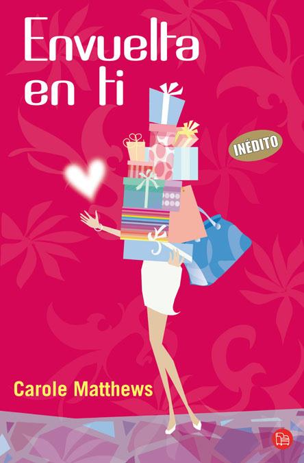 ENVUELTA EN TI - PDL | 9788466324939 | MATTHEWS, CAROLE | Librería Castillón - Comprar libros online Aragón, Barbastro