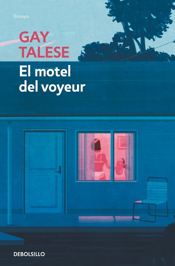 El motel del voyeur | 9788466342100 | Gay Talese | Librería Castillón - Comprar libros online Aragón, Barbastro