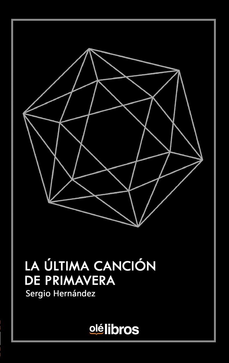 La última canción de primavera | 9788417737627 | Hernández Carrasco, Sergio | Librería Castillón - Comprar libros online Aragón, Barbastro