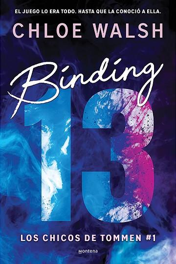 Binding 13 (Los chicos de Tommen  1) | 9788419357373 | Chloe Walsh | Librería Castillón - Comprar libros online Aragón, Barbastro