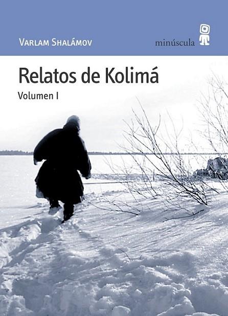 Relatos de Kolimá | 9788495587343 | Shalámov, Varlam | Librería Castillón - Comprar libros online Aragón, Barbastro