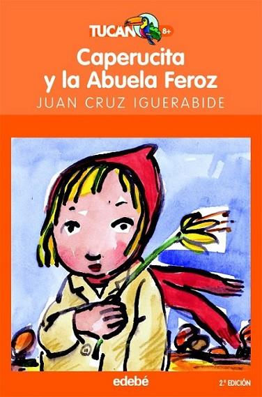 CAPERUCITA Y LA ABUELA FEROZ | 9788423676927 | CRUZ IGUERABIDE, JUAN | Librería Castillón - Comprar libros online Aragón, Barbastro