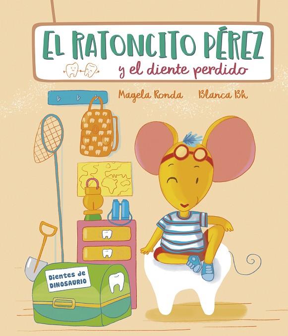 El Ratoncito Pérez y el diente perdido | 9788448856588 | Blanca BK Magela Ronda | Librería Castillón - Comprar libros online Aragón, Barbastro