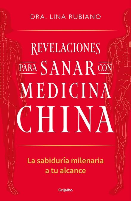 Revelaciones para sanar con medicina china | 9788425367489 | Rubiano, Lina | Librería Castillón - Comprar libros online Aragón, Barbastro