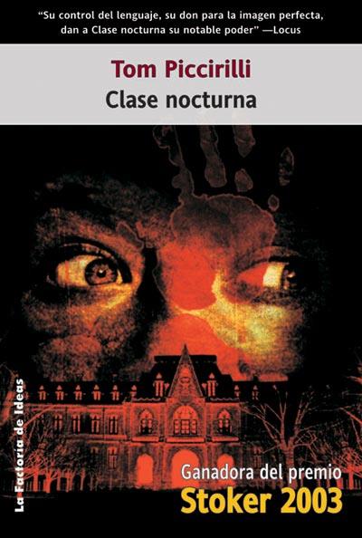 CLASE NOCTURNA | 9788488966896 | PICCIRILLI, TOM | Librería Castillón - Comprar libros online Aragón, Barbastro