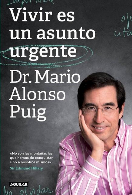 Vivir es un asunto urgente | 9788403501102 | ALONSO PUIG, DR. MARIO | Librería Castillón - Comprar libros online Aragón, Barbastro