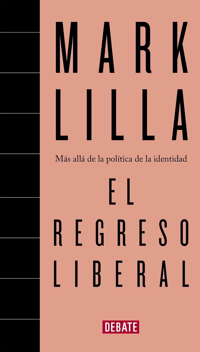 El regreso liberal | 9788418967214 | Lilla, Mark | Librería Castillón - Comprar libros online Aragón, Barbastro