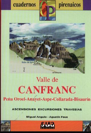 VALLE DE CANFRANC (CUADERNOS PIRENAICOS) (GUIA+MAPA) | 9788482161402 | ANGULO, MIGUEL; FAUS, AGUSTIN | Librería Castillón - Comprar libros online Aragón, Barbastro