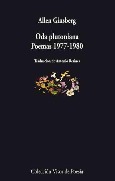 ODA PLUTONIANA : POEMAS 1977-1980 | 9788475226866 | GINSBERG, ALLEN | Librería Castillón - Comprar libros online Aragón, Barbastro