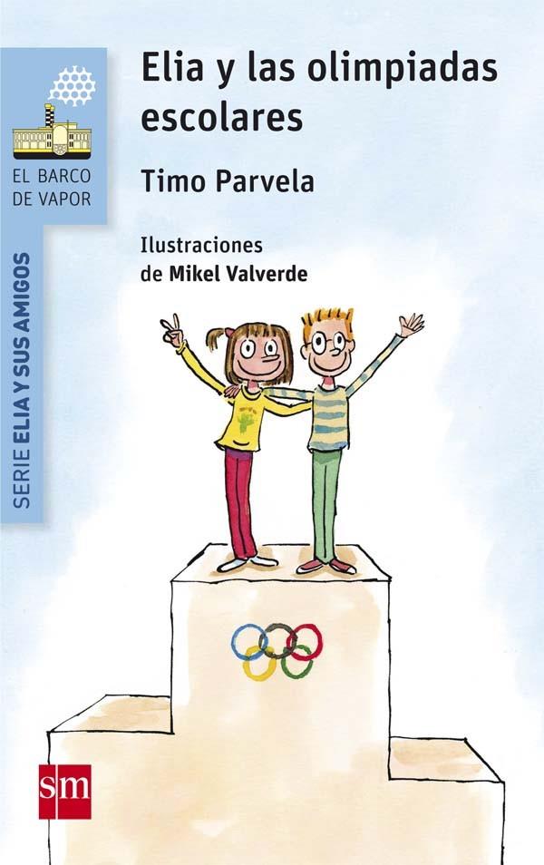 Elia y las olimpiadas escolares | 9788467585094 | Parvela, Timo | Librería Castillón - Comprar libros online Aragón, Barbastro