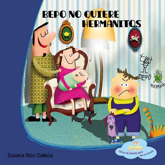 Bepo no quiere hermanitos | 9788494144387 | Rico Calleja, Susana | Librería Castillón - Comprar libros online Aragón, Barbastro