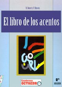 LIBRO DE LOS ACENTOS, EL | 9788480630269 | BONET, R. | Librería Castillón - Comprar libros online Aragón, Barbastro