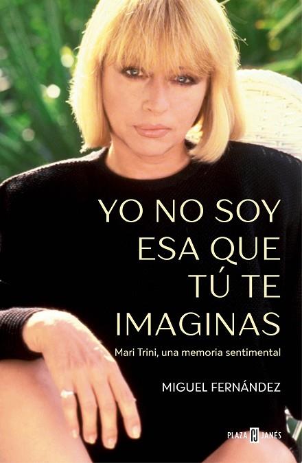 Yo no soy esa que tú te imaginas | 9788401035395 | Miguel Fernández | Librería Castillón - Comprar libros online Aragón, Barbastro