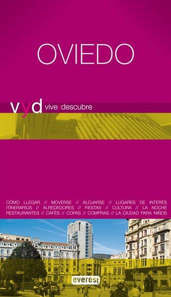 OVIEDO - VIVE Y DESCUBRE | 9788444130613 | FIDALGO SÁNCHEZ, JOSÉ ANTONIO | Librería Castillón - Comprar libros online Aragón, Barbastro