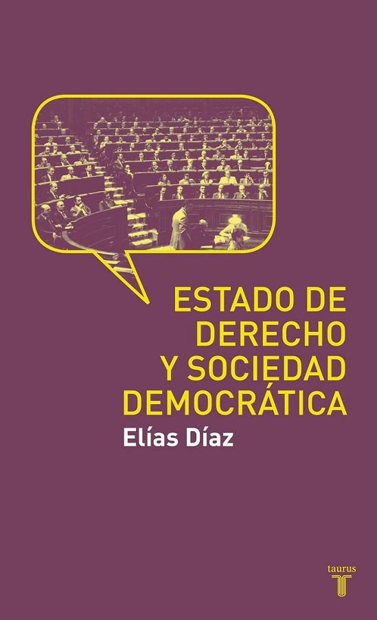 ESTADO DE DERECHO Y SOCIEDAD DEMOCRATA | 9788430608188 | DIAZ GARCIA, ELIAS | Librería Castillón - Comprar libros online Aragón, Barbastro