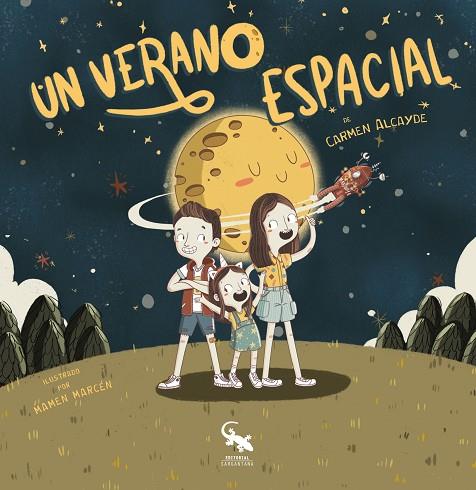 Un verano espacial | 9788417731762 | Alcayde, Carmen | Librería Castillón - Comprar libros online Aragón, Barbastro