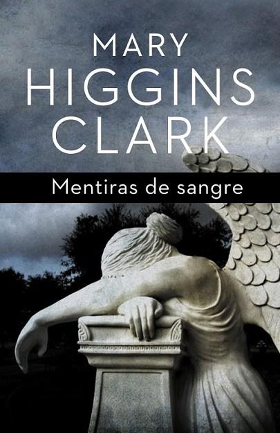 MENTIRAS DE SANGRE | 9788401339455 | HIGGINS CLARK, MARY | Librería Castillón - Comprar libros online Aragón, Barbastro