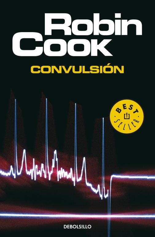 CONVULSION (DEBOLSILLO) | 9788497935722 | Robin Cook | Librería Castillón - Comprar libros online Aragón, Barbastro