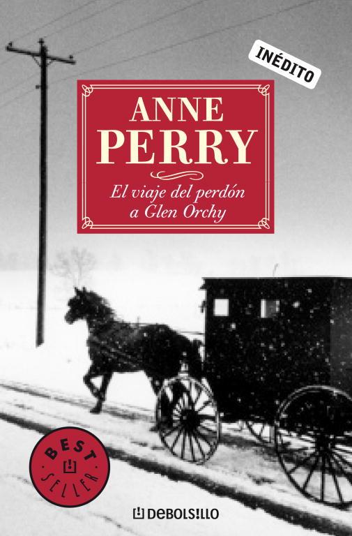 VIAJE DEL PERDON A GLEN ORCHY, EL | 9788483464526 | Anne Perry | Librería Castillón - Comprar libros online Aragón, Barbastro