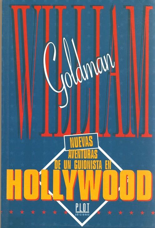 NUEVAS AVENTURAS DE UN GUIONISTA DE HOLLYWOOD | 9788486702595 | GOLDMAN, WILLIAM | Librería Castillón - Comprar libros online Aragón, Barbastro