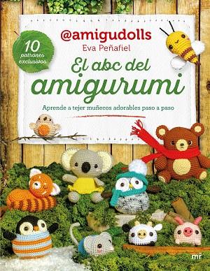 El ABC del amigurumi | 9788427053106 | Eva Peñafiel (@amigudolls) | Librería Castillón - Comprar libros online Aragón, Barbastro