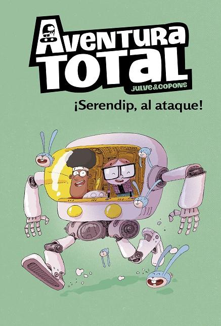 ¡Serendip al ataque! (Aventura Total) | 9788448854317 | Julve, Òscar/Copons, Jaume | Librería Castillón - Comprar libros online Aragón, Barbastro