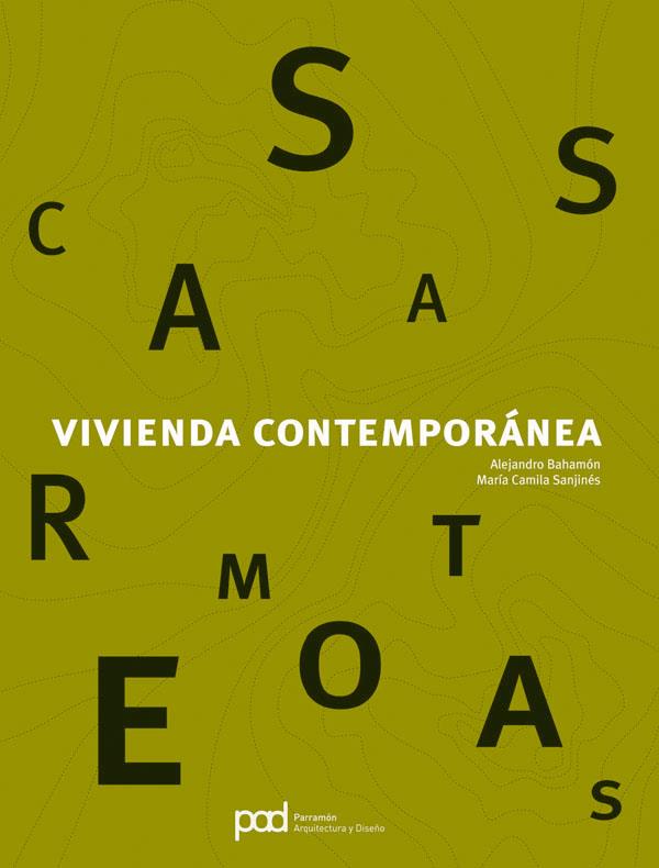 CASAS REMOTAS : VIVIENDA CONTEMPORANEA | 9788434234505 | BAHAMON, ALEJANDRO; SANJINES, MARIA CAMILA | Librería Castillón - Comprar libros online Aragón, Barbastro