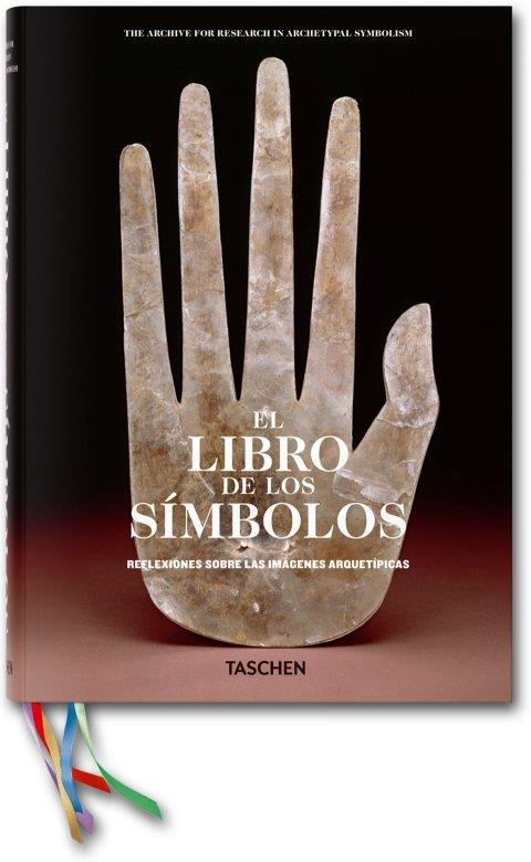 El libro de los símbolos | 9783836525732 | ARAS, Archive for Research in Archetypal Symbolism | Librería Castillón - Comprar libros online Aragón, Barbastro