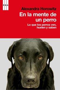 EN LA MENTE DE UN PERRO | 9788498679038 | HOROWITZ, ALEXANDRA | Librería Castillón - Comprar libros online Aragón, Barbastro