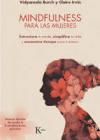 Mindfulness para las mujeres | 9788499885735 | Burch, Vidyamala/Irvin, Claire | Librería Castillón - Comprar libros online Aragón, Barbastro