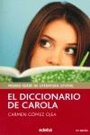 EL DICCIONARIO DE CAROLA | 9788423676620 | Gómez Ojea, Carmen | Librería Castillón - Comprar libros online Aragón, Barbastro