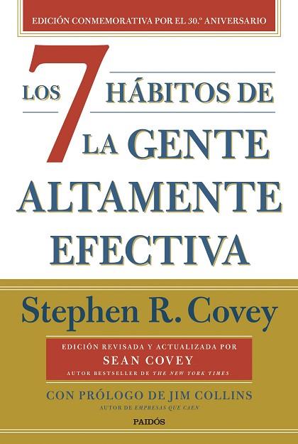 Los 7 hábitos de la gente altamente efectiva (30.º aniversario) | 9788449341069 | Covey, Stephen R. | Librería Castillón - Comprar libros online Aragón, Barbastro