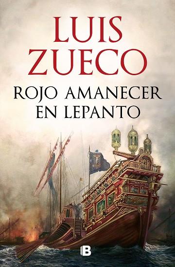 Rojo amanecer en Lepanto | 9788466679046 | Luis Zueco | Librería Castillón - Comprar libros online Aragón, Barbastro