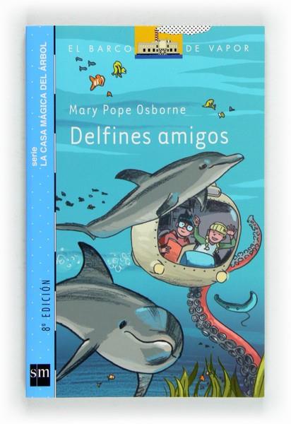 DELFINES AMIGOS - BVACM.9 | 9788467556902 | Osborne, Mary Pope | Librería Castillón - Comprar libros online Aragón, Barbastro