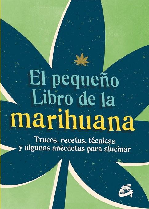 El pequeño libro de la marihuana | 9788484456148 | Spruce | Librería Castillón - Comprar libros online Aragón, Barbastro