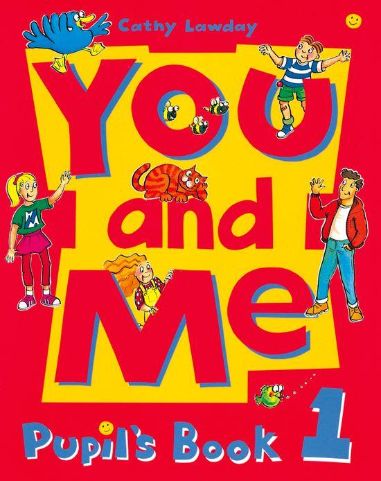 YOU AND ME 1 PUPILS BOOK | 9780194360401 | LAWDAY, CATHY | Librería Castillón - Comprar libros online Aragón, Barbastro