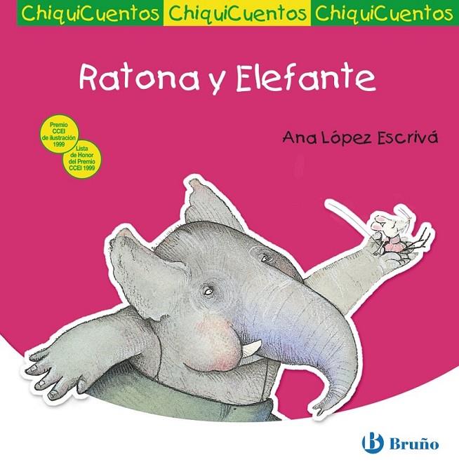 RATONA Y ELEFANTE - CHIQUICUENTOS | 9788421697320 | LOPEZ ESCRIVA, ANA | Librería Castillón - Comprar libros online Aragón, Barbastro