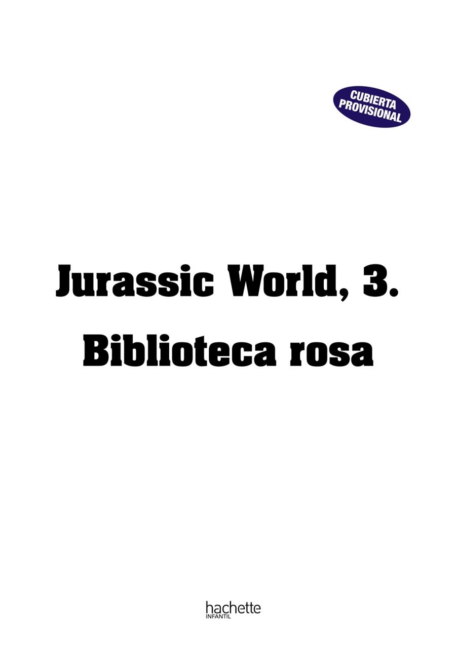 Jurassic World, 3. Biblioteca rosa | 9788418182792 | Librería Castillón - Comprar libros online Aragón, Barbastro
