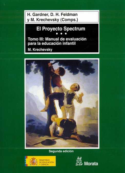 El Proyecto Spectrum tomo III | 9788471124586 | Gardner, Howard/Feldman, David Henry/Krechevsky, Mara | Librería Castillón - Comprar libros online Aragón, Barbastro