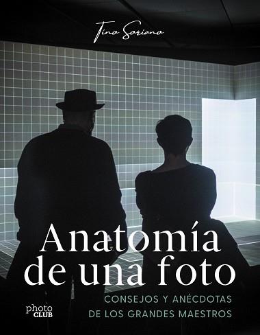 Anatomía de una foto | 9788441550629 | Soriano, Tino | Librería Castillón - Comprar libros online Aragón, Barbastro