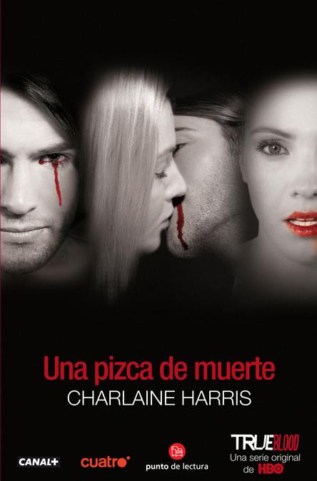 UNA PIZCA DE MUERTE - TRUE BLOOD PDL | 9788466325349 | HARRIS, CHARLAINE | Librería Castillón - Comprar libros online Aragón, Barbastro