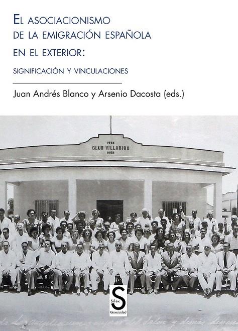 El asociacionismo de la emigración española en el exterior: significación y vinc | 9788477378679 | Blanco Rodríguez, Juan Andrés/Dacosta Martínez, Arsenio | Librería Castillón - Comprar libros online Aragón, Barbastro