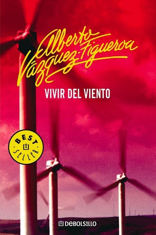 VIVIR DEL VIENTO (DEBOLSILLO) | 9788497934114 | VAZQUEZ-FIGUEROA, ALBERTO | Librería Castillón - Comprar libros online Aragón, Barbastro