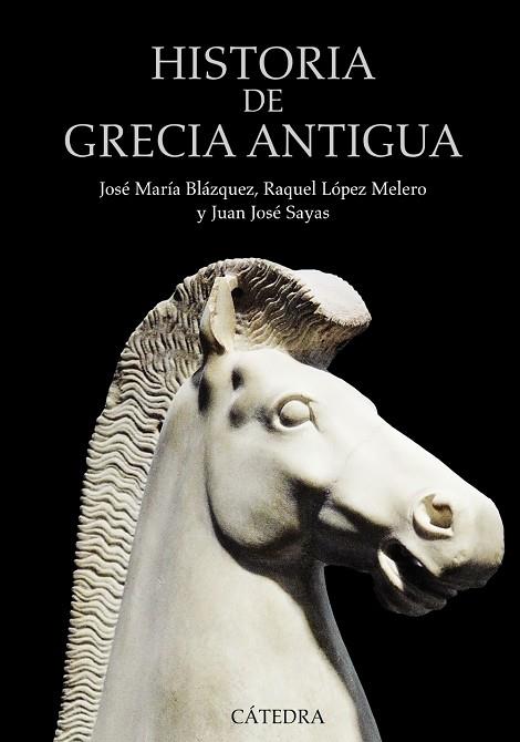 Historia de Grecia Antigua | 9788437630724 | López Melero, Raquel / Sayas, Juan José / Blázquez, José María | Librería Castillón - Comprar libros online Aragón, Barbastro