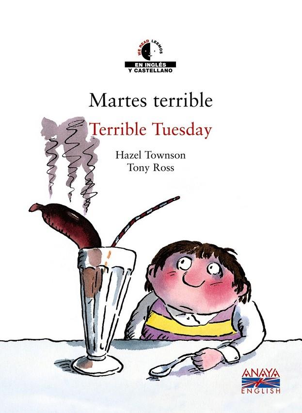 MARTES TERRIBLE - ESPAÑOL/INGLES | 9788466747431 | ROSS, TONY; TOWNSON, HAZEL | Librería Castillón - Comprar libros online Aragón, Barbastro